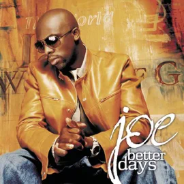 joe better days joe better days