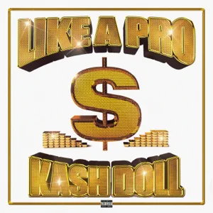 like a pro feat. juicy j single kash doll like a pro feat. juicy j single kash doll