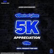 musical jazz – 5k appreciation mix 100 production mix musical jazz – 5k appreciation mix 100 production mix