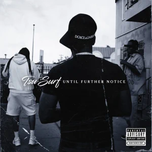 until further notice tsu surf until further notice tsu surf