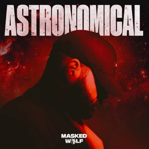 Album: Masked Wolf - Astronomical astronomical masked wolf