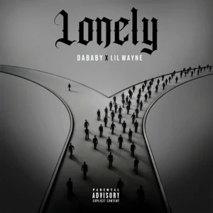 lonely single dababy and lil wayne lonely single dababy and lil wayne