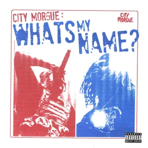 whats my name single city morgue whats my name single city morgue