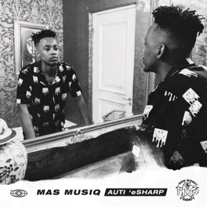 Album: Mas Musiq - Auti 'eSharp auti esharp mas musiq