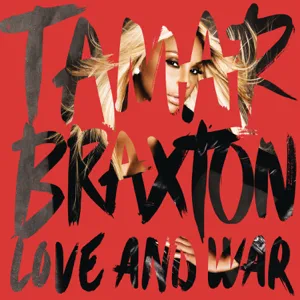 Album: Tamar Braxton - Love and War tamar braxton