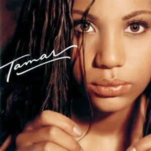 Album: Tamar Braxton - Tamar tamar tamar braxton