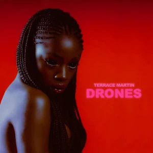 Album: Terrace Martin - DRONES drones terrace martin