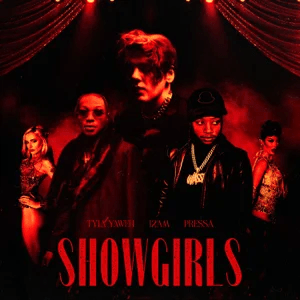 showgirls single 12am tyla yaweh and pressa showgirls single 12am tyla yaweh and pressa