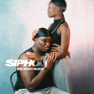 sipho. she might bleed ep sipho. she might bleed ep
