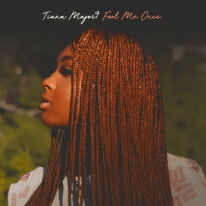 tiana major9 – fool me once ep tiana major9 – fool me once ep
