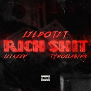 Rich Shit feat. Ty Dolla ign Lil Keed Single Lil Gotit Rich Shit feat. Ty Dolla ign Lil Keed Single Lil Gotit