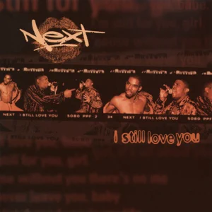 I Still Love You EP Next I Still Love You EP Next