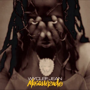 Album: Wyclef Jean - Masquerade Masquerade Wyclef Jean