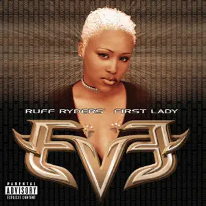 Ruff Ryders First Lady Eve Ruff Ryders First Lady Eve