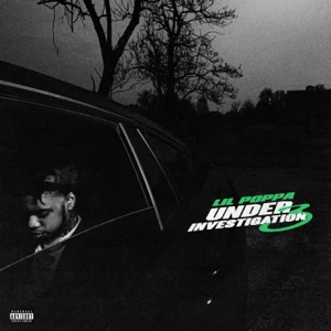 Album: Lil Poppa - Under Investigation 3 Under Investigation 3 Lil Poppa