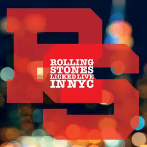 Licked Live In NYC The Rolling Stones Licked Live In NYC The Rolling Stones