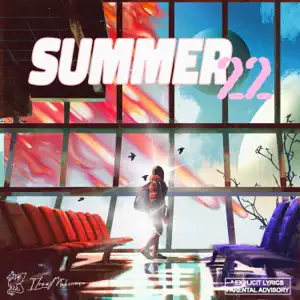 Summer 22 iLoveMakonnen Summer 22 iLoveMakonnen