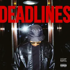 ALBUM: A-Reece – DEADLINES: FREE P2 DEADLINES FREE P2 A Reece