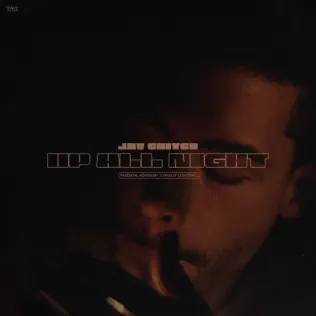 Up All Night Single Jay Critch Up All Night Single Jay Critch