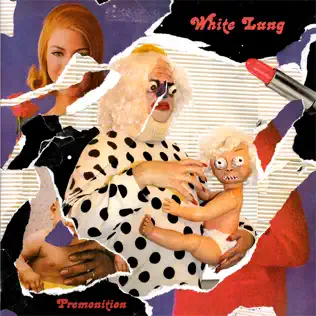 Premonition White Lung Premonition White Lung