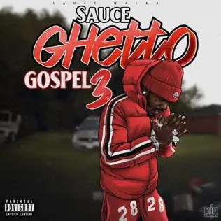 Album: Sauce Walka - Sauce Ghetto Gospel 3 Sauce Ghetto Gospel 3 Sauce Walka