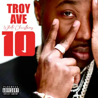 White Christmas 10 Troy Ave White Christmas 10 Troy Ave