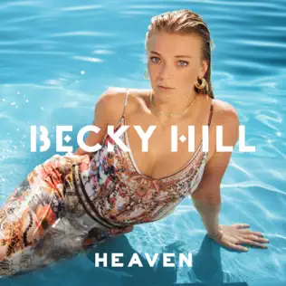Heaven Single Becky Hill Heaven Single Becky Hill