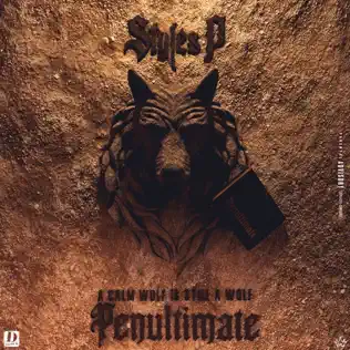 Penultimate A Calm Wolf Is Still A Wolf Styles P Penultimate A Calm Wolf Is Still A Wolf Styles P