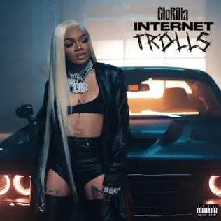 Internet Trolls Single GloRilla Internet Trolls Single GloRilla
