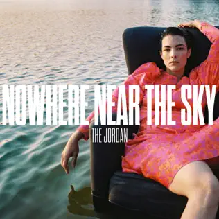 Nowhere Near the Sky The Jordan Nowhere Near the Sky The Jordan