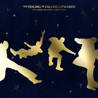 The Feeling of Falling Upwards Live from The Royal Albert Hall 5 Seconds of Summer The Feeling of Falling Upwards Live from The Royal Albert Hall 5 Seconds of Summer