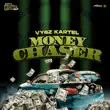 vybz kartel – money chaser vybz kartel – money chaser