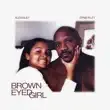 Alex Isley - Brown Eyed Girl (feat. Ernie Isley) Alex Isley – Brown Eyed Girl feat. Ernie Isley