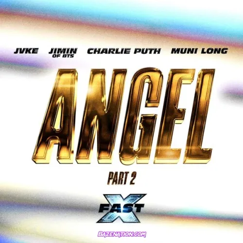 Fast – Angel Pt. 2 feat. Jimin of BTS Charlie Puth and Muni Long . FAST X Soundtrack FAST X Soundtrack feat. Furious. The Fast Saga Jimin BTS JVKE Charlie Puth Muni Long Fast – Angel Pt. 2 feat. Jimin of BTS Charlie Puth and Muni Long . FAST X Soundtrack FAST X Soundtrack feat. Furious. The Fast Saga Jimin BTS JVKE Charlie Puth Muni Long