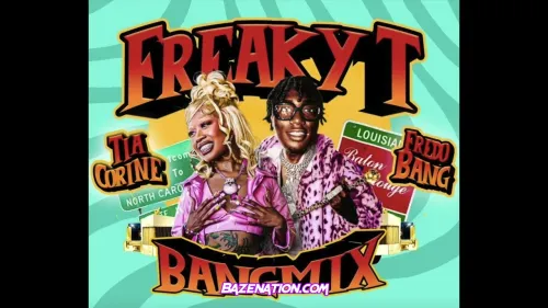 Fredo Bang – FreakyT Bang Mix feat. TiaCorine Fredo Bang – FreakyT Bang Mix feat. TiaCorine