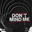 Roy Woods – Dont Mind Me Roy Woods – Dont Mind Me