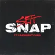 Sett – Snap feat. Finesse2Tymes Sett – Snap feat. Finesse2Tymes