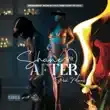 Shane O - After (feat. Posh Morris) Shane O – After feat. Posh Morris