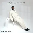 Skales – As I Wake Up Skales – As I Wake Up