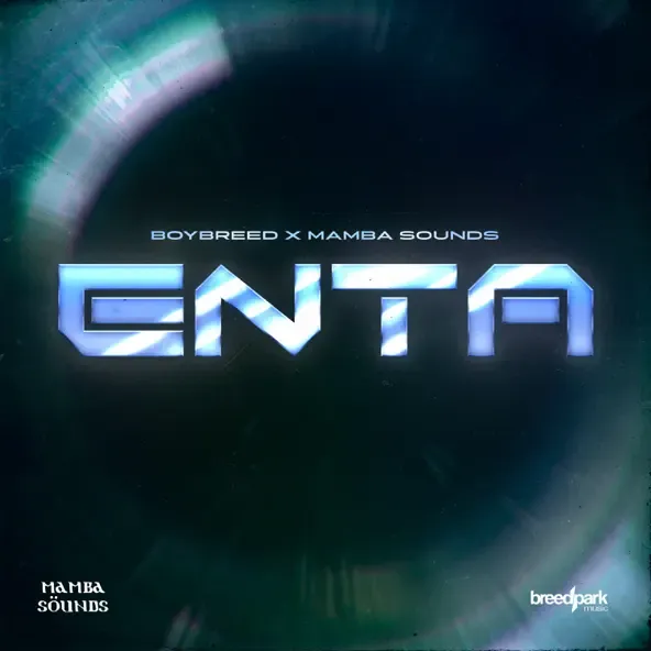 Boybreed – ENTA feat. Mamba Sounds Boybreed – ENTA feat. Mamba Sounds