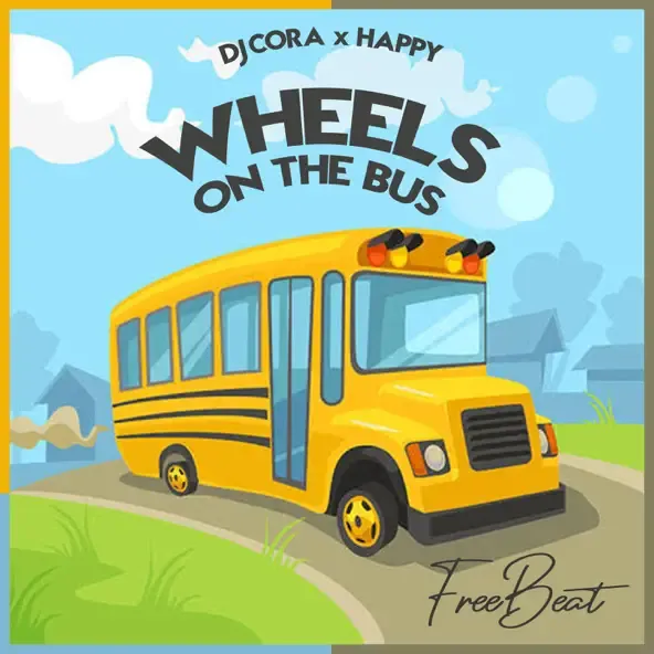 DJ CORA – Wheels On The Bus x Happy DJ CORA – Wheels On The Bus x Happy