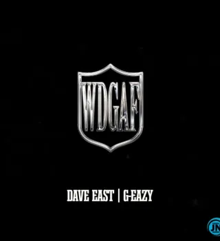 Dave East – WDGAF feat. G Eazy Dave East – WDGAF feat. G Eazy