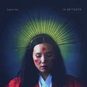 In Between Dami Im In Between Dami Im