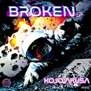 EP: Kojo Akusa - Broken EP: Kojo Akusa - Broken