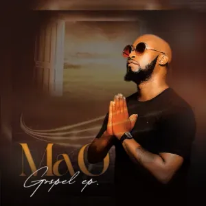 Ma-O - Joko Ya Hao EP: MaO - The Gospel