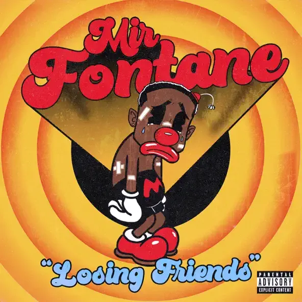 Mir Fontane – Losing Friends Mir Fontane – Losing Friends