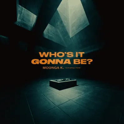 Moonga K – Im Gonna Make It ft PHFAT Moonga K – Im Gonna Make It ft PHFAT