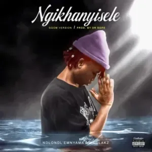 Ndlondlemnyama SA – Ngikhanyisele Gqom Ft. Maglakz Killorbeezbeatz Dr Dope Ndlondlemnyama SA – Ngikhanyisele Gqom Ft. Maglakz Killorbeezbeatz Dr Dope