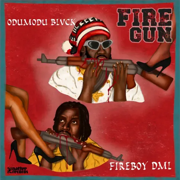 ODUMODUBLVCK – FIREGUN feat. Fireboy DML ODUMODUBLVCK – FIREGUN feat. Fireboy DML