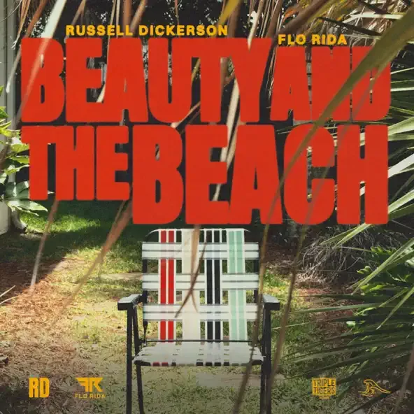 Russell Dickerson – Beauty and the Beach feat. Flo Rida Russell Dickerson – Beauty and the Beach feat. Flo Rida